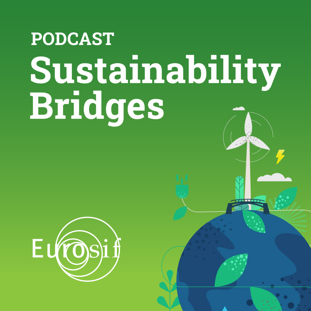 2nd Episode of Sustainability Bridges, the Eurosif Podcast