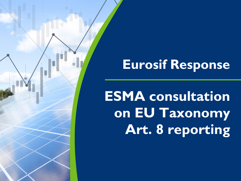 Eurosif responds to ESMA consultation on Taxonomy Article 8 disclosures