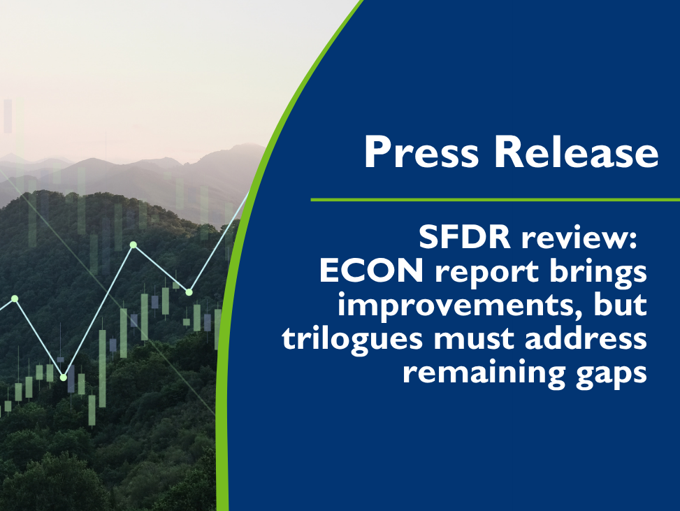 SFDR review: ECON report brings improvements, but trilogues must address remaining gaps